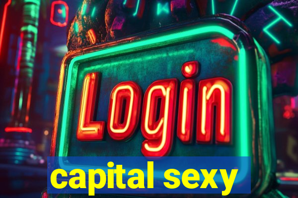 capital sexy